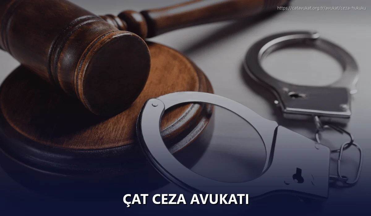 Çat Ceza Avukatı