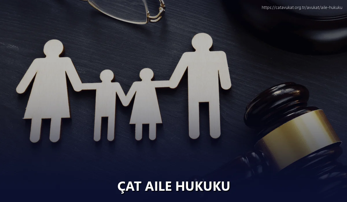 Çat Aile Hukuku
