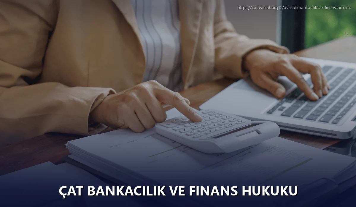 Çat Bankacılık ve Finans Hukuku