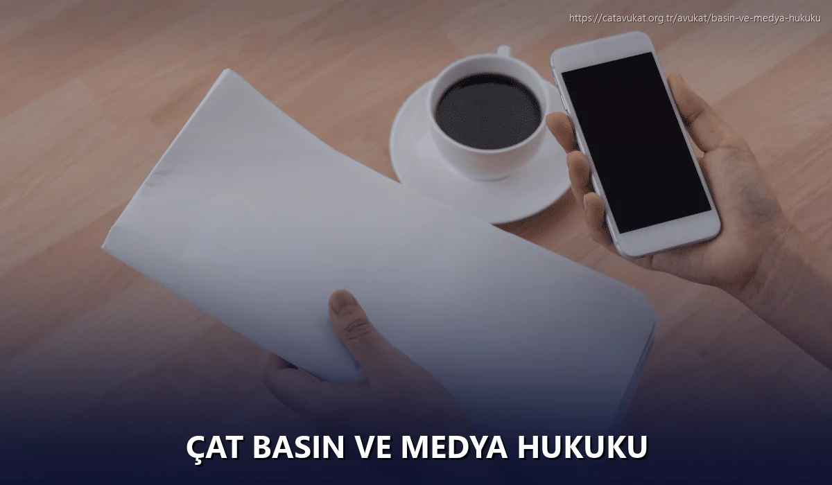 Çat Basın ve Medya Hukuku