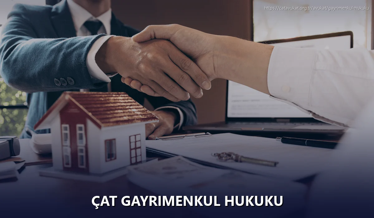 Çat Gayrimenkul Hukuku