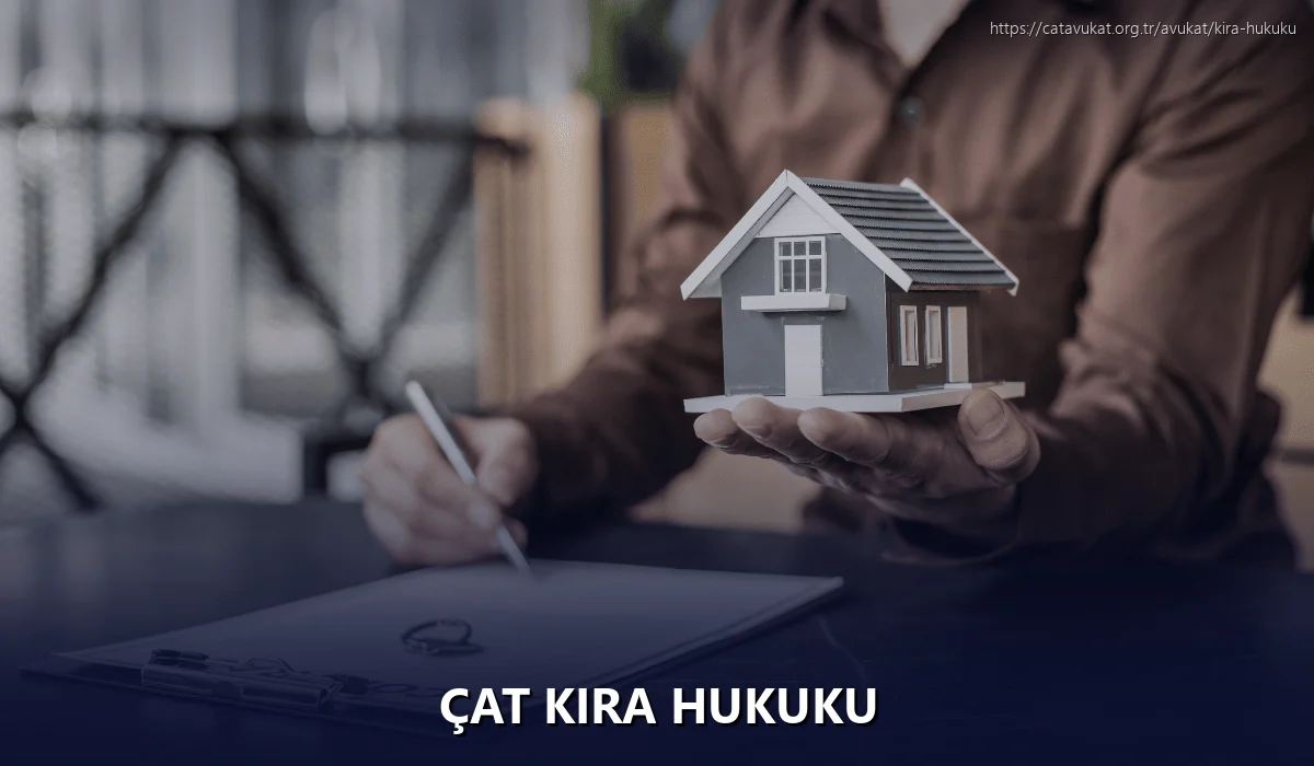 Çat Kira Hukuku