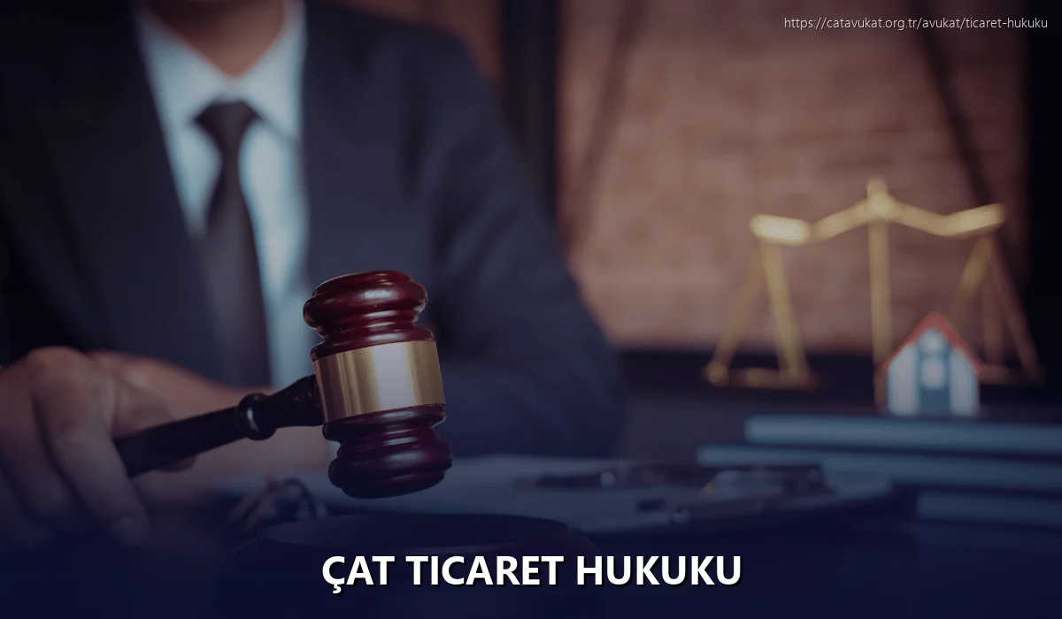 Çat Ticaret Hukuku